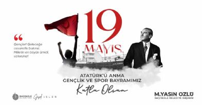 Bakanmz M. Yasin zlden 19 Mays Mesaj