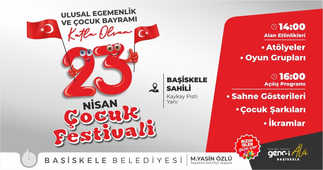 Baiskele 23 Nisan Cokusunu Hep Birlikte Yaayacak