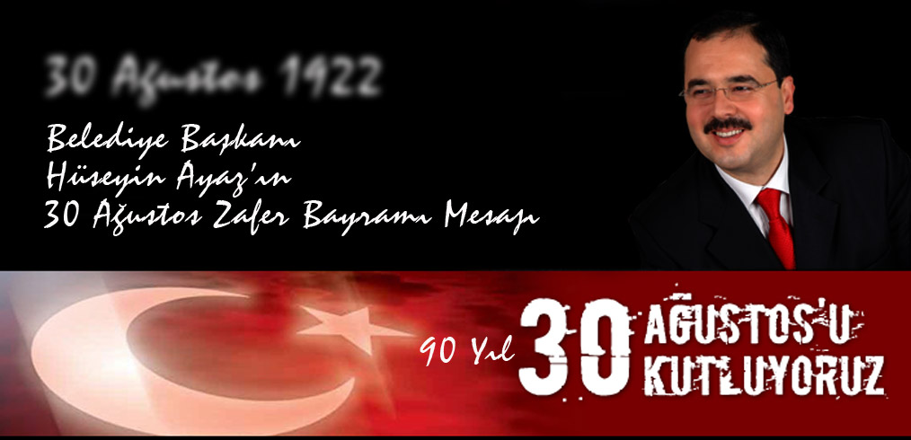 BAKAN AYAZIN 30 AUSTOS MESAJI