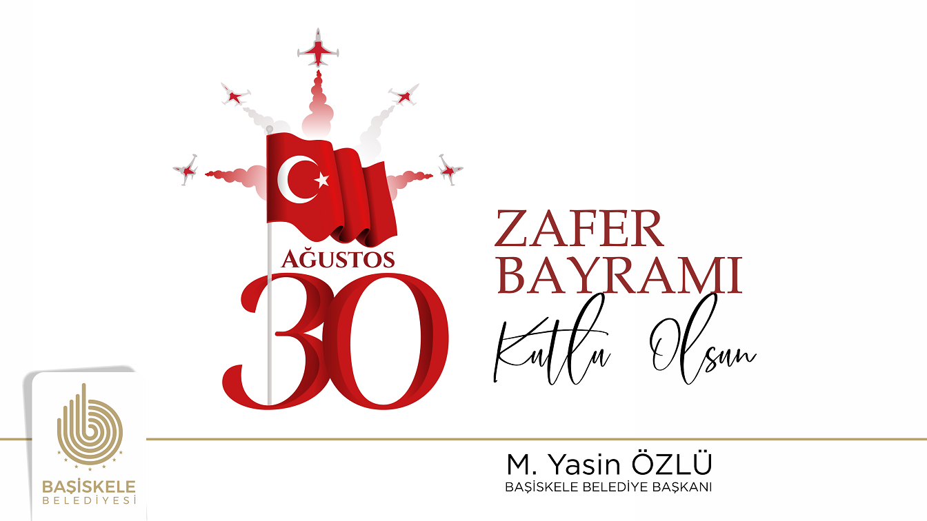 Bakan zlden 30 Austos Zafer Bayram Mesaj
