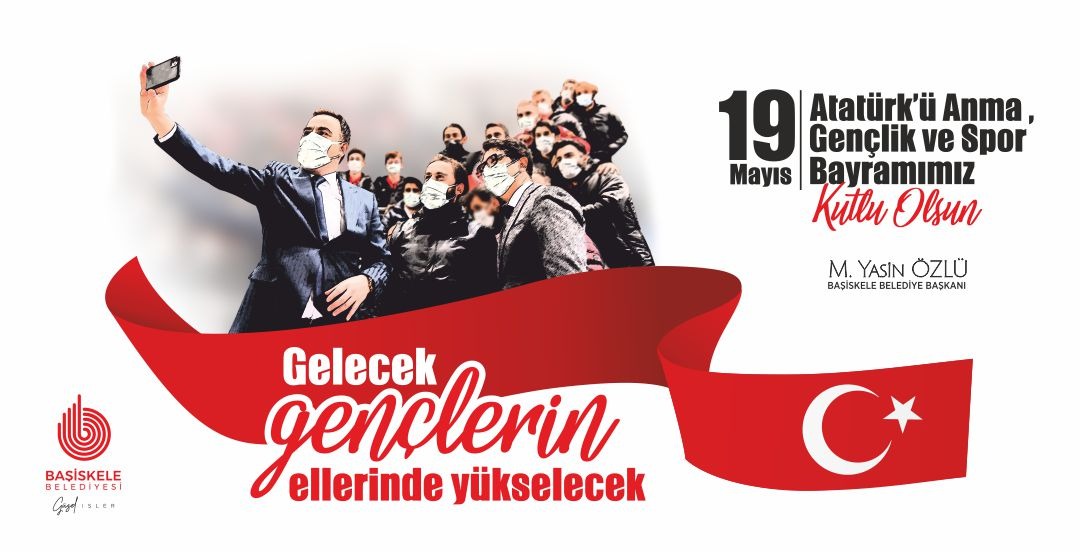 Bakanmz M. Yasin zlden 19 Mays Mesaj