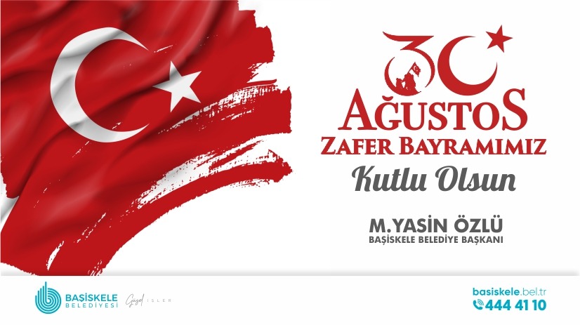 Bakan zlden 30 Austos Zafer Bayram Mesaj