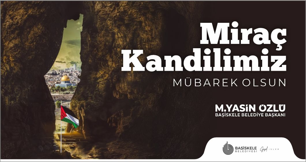 Bakanmz M. Yasin zlden Mira Kandili Mesaj