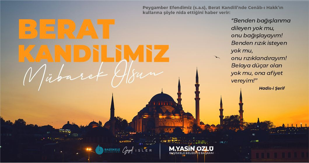 Ba�kan�m�z M. Yasin �zl��den Berat Kandili Mesaj�
